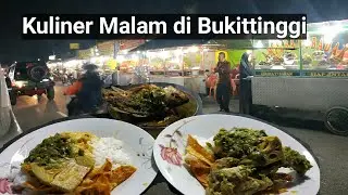 Berburu Kuliner Malam Bukittinggi I Nasi Ampera dan Mie Yamin Medan Wajib Dicoba I Kota Bukittinggi