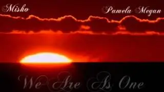 Misho feat. Pamela Megan - We Are As One