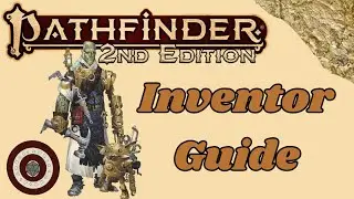 Pathfinder2e - Guide to Inventor Basics