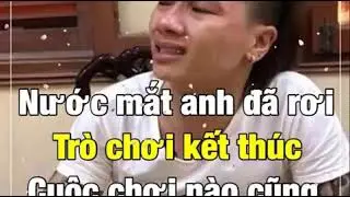 Nước mắt Anh Rơi . Trò Chơi Kết Thúc .Khá Bảnh
