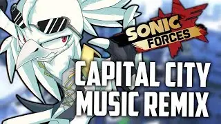 SONIC FORCES REMIX | ~Trust Your Heart~ Capital City