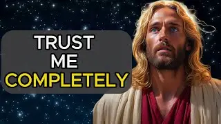 Trust me completely | God message today | God message | God message now