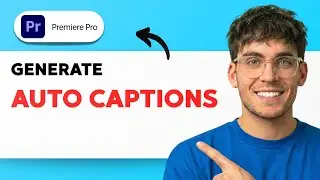 How to Generate Auto Captions in Premiere Pro [2026 Full Guide]