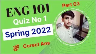 ENG101 Quiz No 1 || 100% Correct Ans || ENG101 Quiz 1 Spring 2022