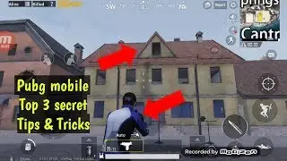 Pubg Mobile top 3 secret Tips & Tricks!!!!