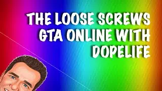 GTA ONLINE With DopeLife
