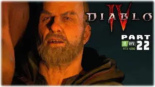 DIABLO IV | FULL GAME | PART 22 | RTX 4090 | PC 4K/144 |