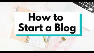 How to start Blog | The Beginner's Guide to Creating a Blogging in 2020