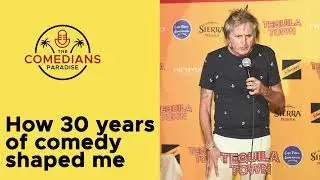 How 30 years of comedy shaped me