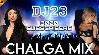 CHALGA MIX 2024 - 3K SUBSCRIBERS