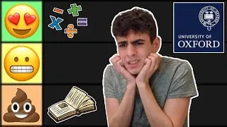 ranking Oxford University's subjects and hoping my friends don't hate me afterwards :)