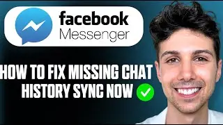 How To Fix Missing Chat History Sync Now In Messenger - Full Guide