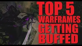 [WARFRAME] TOP 5 WARFRAMES GETTING BIG BUFFS IN TECHROT ENCORE! | 1999