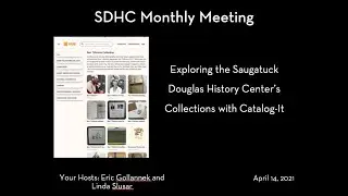 SDHC April Monthly Meeting: Exploring the SDHC's Online Collections 4-13-2021