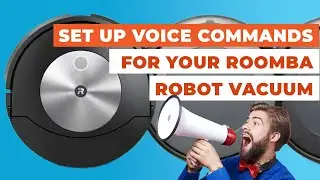 iRobot Roomba Vacuum J7+: Setting Up Google Assistant and Voice Commands