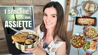 CE QUE JE MANGE CET ÉTÉ ☀️ 1 semaine de repas