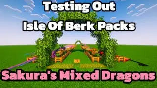 Testing Isle Of Berk Packs (Sakura's Mixed Dragons)