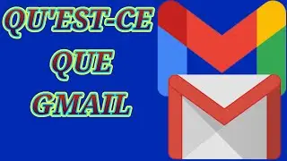 QU'EST-CE QUE GMAIL APP  ET A QUOI ÇA SERT