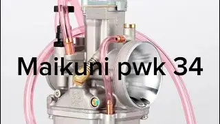 Maikuni PWK 34 Carburetor Part 2