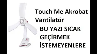 ✔️⛄🥶Touch Me Akrobat Vantilatör ✔️🥶⛄