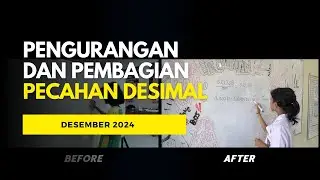 Pelatihan Karanganyar PEDE: Before After I Pengurangan dan Pembagian Pecahan Desimal