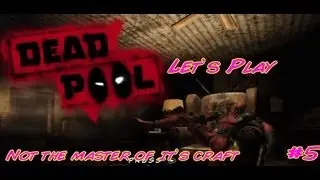 [X360/PS3/PC] Deadpool - Episode 5 - Not the master of it's craft