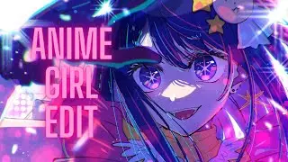 Anime Girl Edit