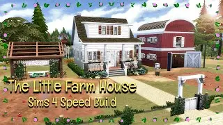 Sims 4 Speed Build Little Farm House w/cc