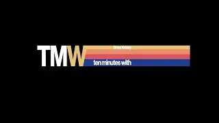 “Ten Minutes With” Show Promo