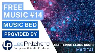 Dreamy Fantasy Background Music | FREE MP3 Download - Glittering Cloud Drops (LITE)