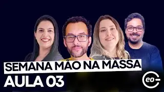 Semana Mão na Massa | Fuvest - Unesp - Unicamp | Aula 03