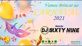 CARNAVAL 2021 Mixed By Dj Sixty Nine Versátil