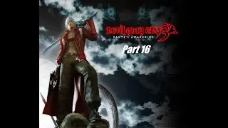 Let's Play Devil May Cry 3: Part 16 A boss gauntlet