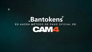 Bantokens - Método oficial de pago en CAM4