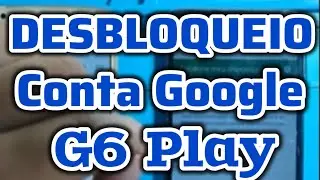 Unlocking Google account moto g6 play - foolproof