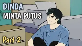 DINDA MINTA PUTUS PART 2 - Animasi Sekolah