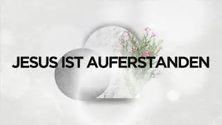 Easter Sunday - Jesus has risen