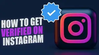 How To Get Verified On Instagram Fast and Easy in 2023