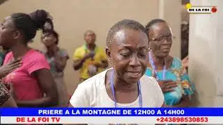 PRIERE A LA MONTAGNE DE 12H00 à 14H00 DU LUNDI 3 JUIN 2019 avec PASTEUR DE LA FOI