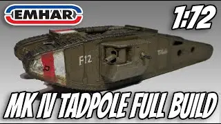 Emhar 1:72 MK IV Tadpole Full Build and Review