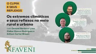 Os Extremos Climáticos e Seus Reflexos no Meio Rural e Urbano