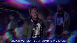 JUICE WRLD   Your Love Is My Drug but it's slowed and reverb  [Prod. by De Snowh]