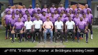 The 41st ‘D’ Coaching Certificate Program Beddegana training Centre
