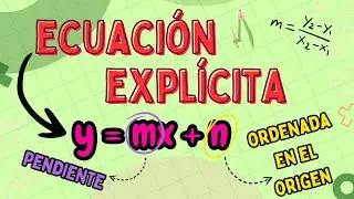 Ecuación EXPLÍCITA de la recta: aprende a construirla paso a paso 📊