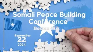 Somali Peace Building Conference | Hosted by Acedone | Boston MA | P3