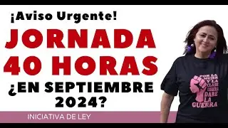 JORNADA 40 HORAS SEPTIEMBRE 2024???