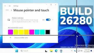 New Windows 11 Build 26280 – New Mouse Pointer Indicator, New Setup, and more (Server)