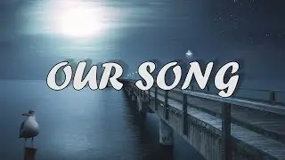 Anne-Marie & Niall Horan - OUR SONG (Lyrics)|Lyrical video|NEW SONG 2021