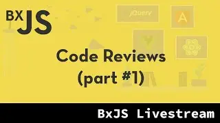 BxJS - Code Reviews (part #1)