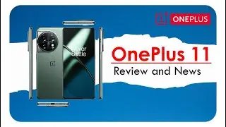 OnePlus 11 Launch | OnePlus 11 Review | OnePlus 11 Features | Oneplus 11 Unboxing